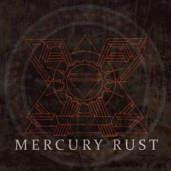 Mercury Rust : Mercury Rust